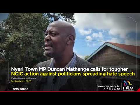 MP Duncan Mathenge calls for tougher NCIC action against politicians spreading hate speech