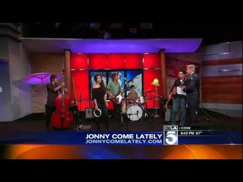 Jonny Come Lately Live on KTLA 5