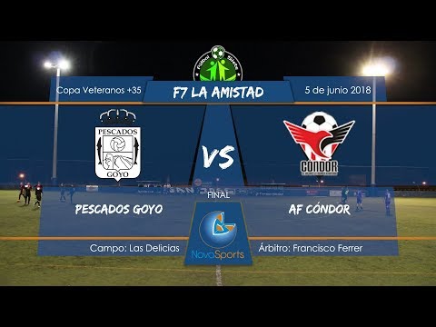 F7 LA AMISTAD - FINAL COPA VETERANOS +35 2018 - PESCADOS GOYO VS AF CONDOR