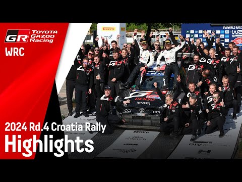 WRC 2024 ラリー・クロアチア ToyotaGazooRacingチームのハイライト動画
