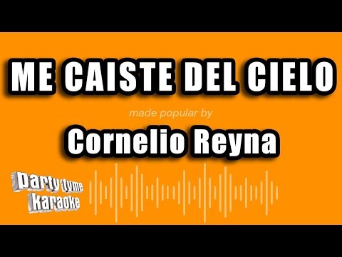 Me Caiste Del Cielo (Made Popular By Cornelio Reyna) [Karaoke Version]