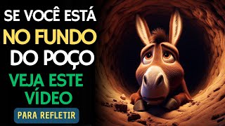 O Burro, o Poço e a Esperança – História para Refletir