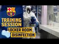 How BARÇA dressing rooms are DISINFECTED at Ciutat Esportiva Joan Gamper