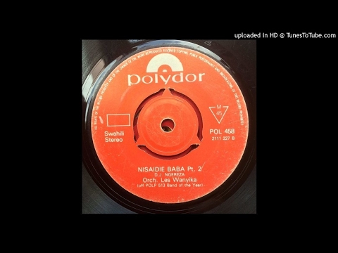 Nisaidie Baba Pts 1 & 2 - Orch Les Wanyika