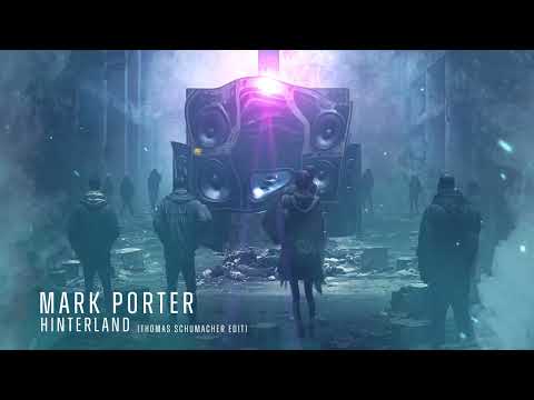 Mark Porter - Hinterland (Thomas Schumacher Edit)