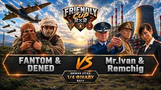 🏆Friendly Cup 2x2 ► FANTOM&DENED vs Mr.Ivan&Remchig Нижня сітка 1/4 BO11 ► C&C Generals Zero Hour