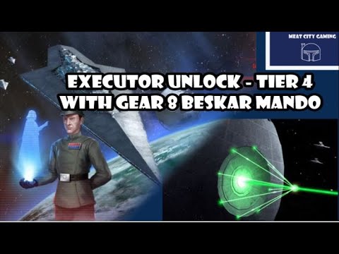 SWGOH // Executor Unlock Event - Tier 4 (with a Gear 8 Beskar Mando)