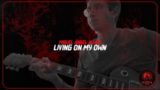 Miguel Ángel Alvizo - Living On My Own (Guitar Cover)