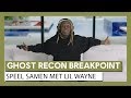 Ghost Recon Breakpoint: Speel Samen Live Action Trailer met Lil Wayne