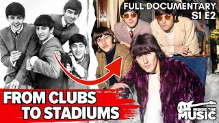 Beatles' Ascent From Local Fame To Global Stars | A2Z The History Of The Beatles | S1E02