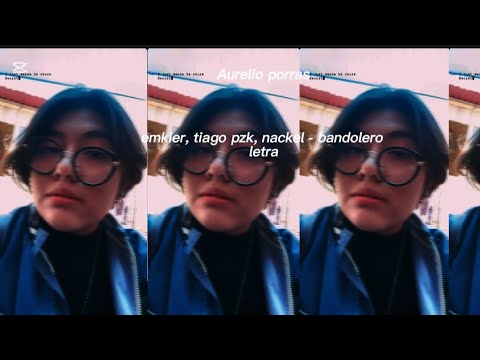 Emkier x Tiago PZK x Nackel - Bandolero - Letra