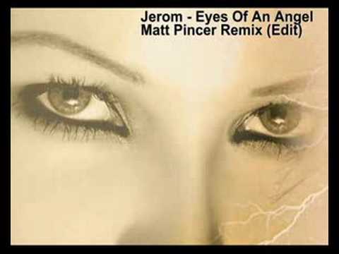 Jerom - Eyes Of An Angel (Matt Pincer Remix)