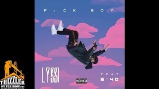 Lyssi Ft. E-40 - Fuck Boy [Thizzler.com]