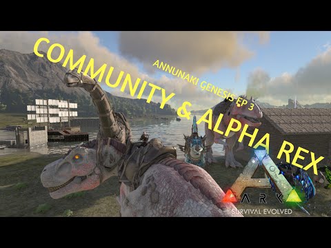 Dansk ARK: ANNUNAKI GENESIS - COMMUNITY & ALPHA REX Ep3 S1