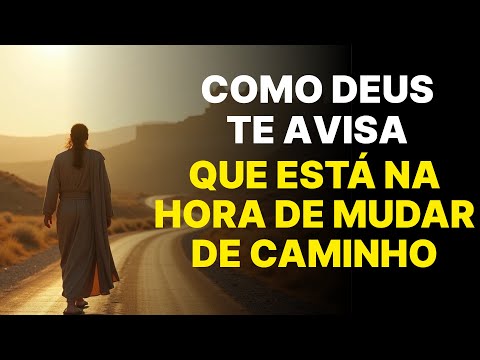 SINAIS de que DEUS quer que você MUDE de CAMINHO (Não ignore!)