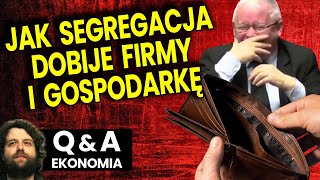 Jak Segregacja Sanitarna Dobije Firmy, Gospodarkę i Zwiększy Inflację