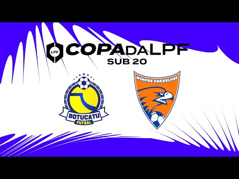 FINAL COPA da LPF SUB20 2023 BOTUCATU FUTSAL X WIMPRO GUARULHOS
