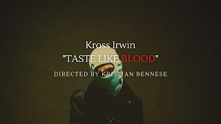 TASTE LIKE BLOOD Music Video