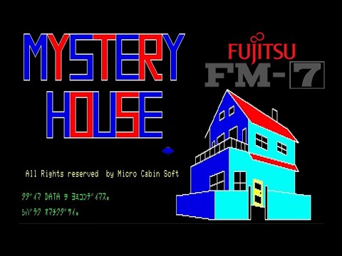 [FM-7] MYSTERY HOUSE ミステリーハウス, MICRO CABIN - Walkthrough, Fujitsu FM-7, 1983.