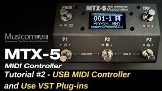 Video thumbnail for MTX-5 Tutorial #2 USB MIDI Controller and VST Plug-in control by Muztek Music Supply 뮤즈텍 뮤직써플라이