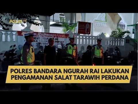 POLRES BANDARA NGURAH RAI LAKUKAN PENGAMANAN SALAT TARAWIH PERDANA