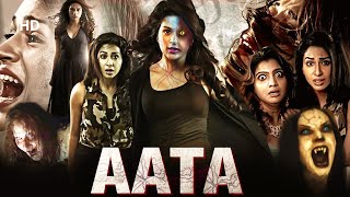 Aata - Full Hindi Movie | Shraddha Das | Super Hit Hindi Dubbed Movie | Horror Movie - MOVIE