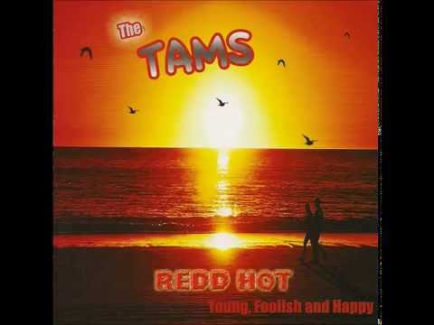 The Tams - Be Young, Be Foolish, Be Happy