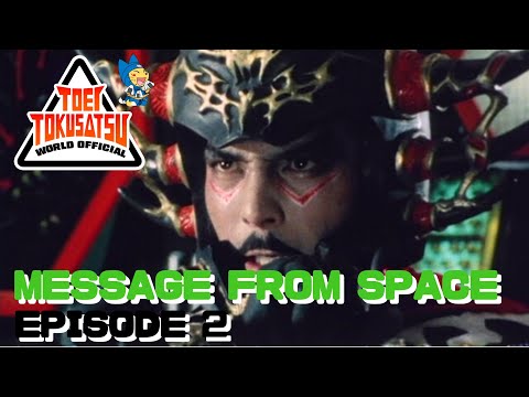 MESSAGE FROM SPACE (Episode 2)