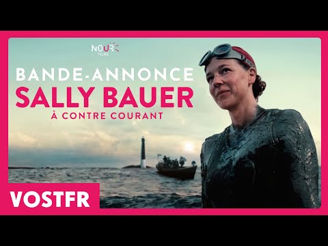 Sally Bauer, à contre-courant - bande annonce Nour Films