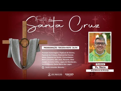 TERCEIRA NOITE DO NOVENÁRIO EM HONRA À DIVINA SANTA CRUZ 2024 I Live Ao Vivo