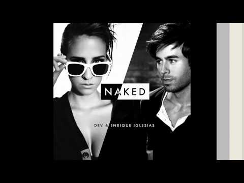 Dev ft. Enrique Iglesias - Naked FULL HQ ORIGINAL VERSION HD 1080p