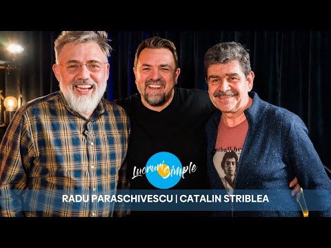 PODCAST LUCRURI SIMPLE | S.4 EP.24 | RADU PARASCHIVESCU | CATALIN STRIBLEA