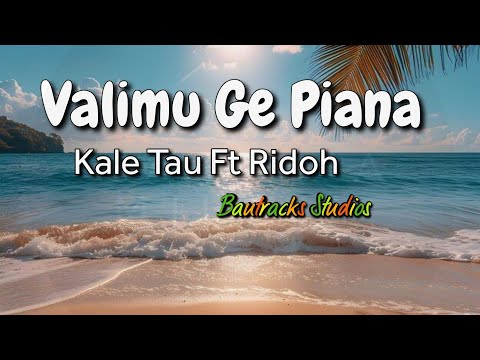 Valimu Ge Piana- Kale Tau ft Ridoh | Bautracks Studios