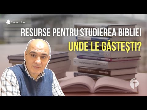 Resurse ajutătoare pentru studierea bibliei | Pastor Vasile Filat