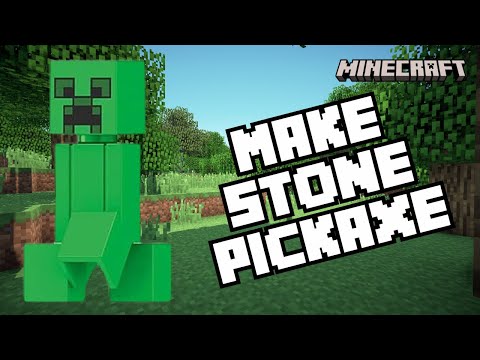 How to Make a Stone Pickaxe in Minecraft 2024?