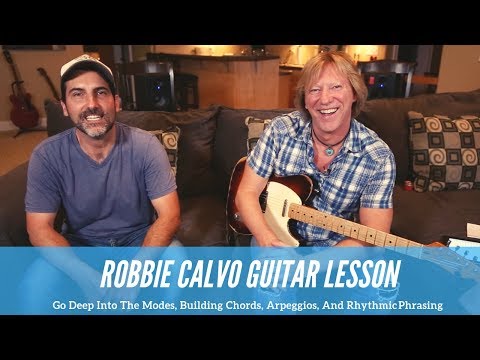 Amazing Interview With Robbie Calvo - Modes, Arpeggios, And Developing Simple But Memorable Melodies