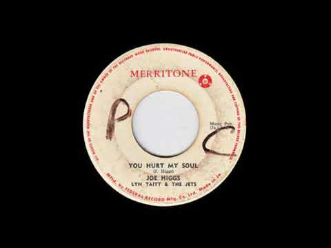 JOE HIGGS - YOU HURT MY SOUL