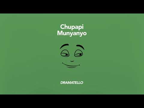 Dramatello - Chupapi Munyanyo (Official Audio)
