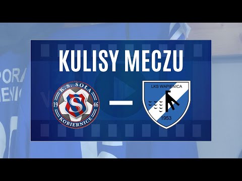 KS Soła Kobiernice - LKS Zapora Wapienica [Kulisy meczu]