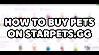 How to buy pets on starpets.gg? How to withdraw a pet?
