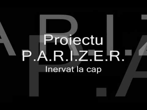 Proiectu P.A.R.I.Z.E.R. - Inervat la cap
