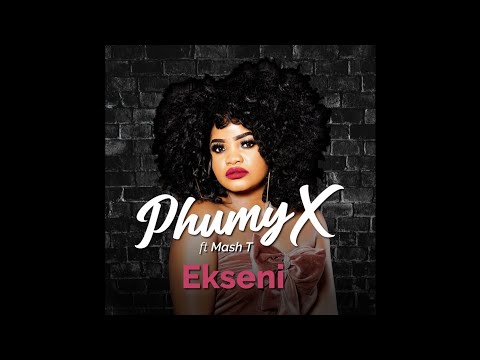 Phumy X - Ekseni (ft. Mash T)