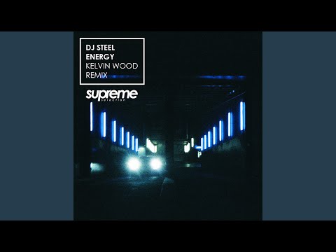 Energy (Kelvin Wood Remix)