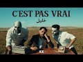 Khalil C Est Pas Vrai Clip Officiel