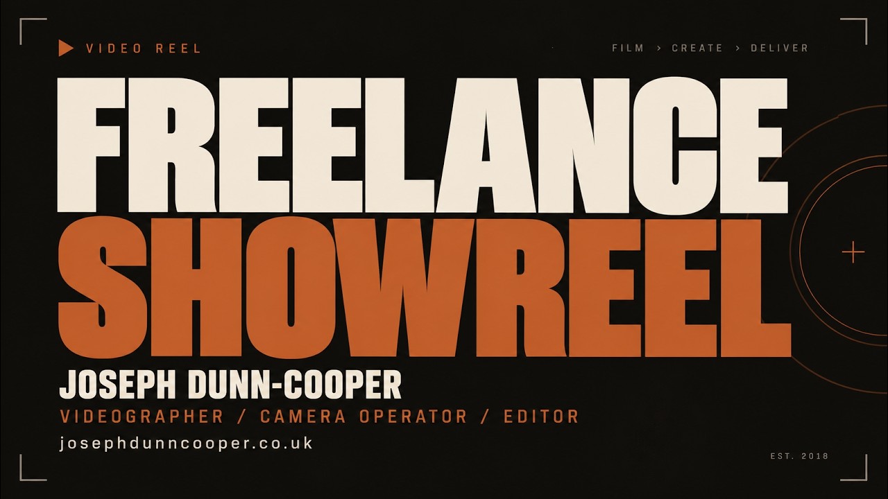 Joseph Dunn-Cooper freelance videographer showreel