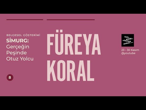 Simurg: Gerçeğin Peşinde Otuz Yolcu - Füreya Koral