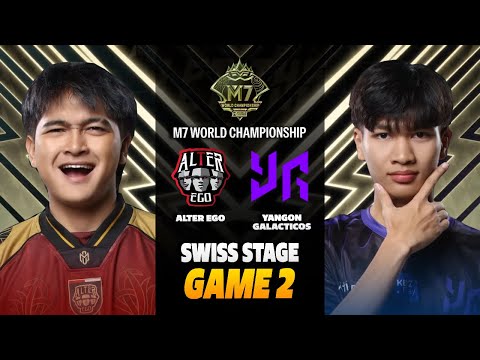 AE vs YG GAME 2 M7 SWISS STAGE | ALTER EGO vs YANGON GALACTICOS