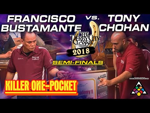 KILLER ONE POCKET: Francisco BUSTAMANTE vs Tony CHOHAN - 2018 DERBY CITY CLASSIC