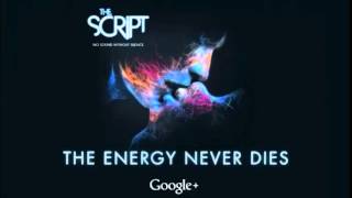 The Script - The Energy Never Dies from No Sound Without Silence (album preview)
