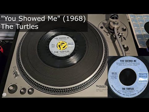 "You Showed Me" - The Turtles [White Whale, 1968] [MONO] 45 RPM Vinyl rip